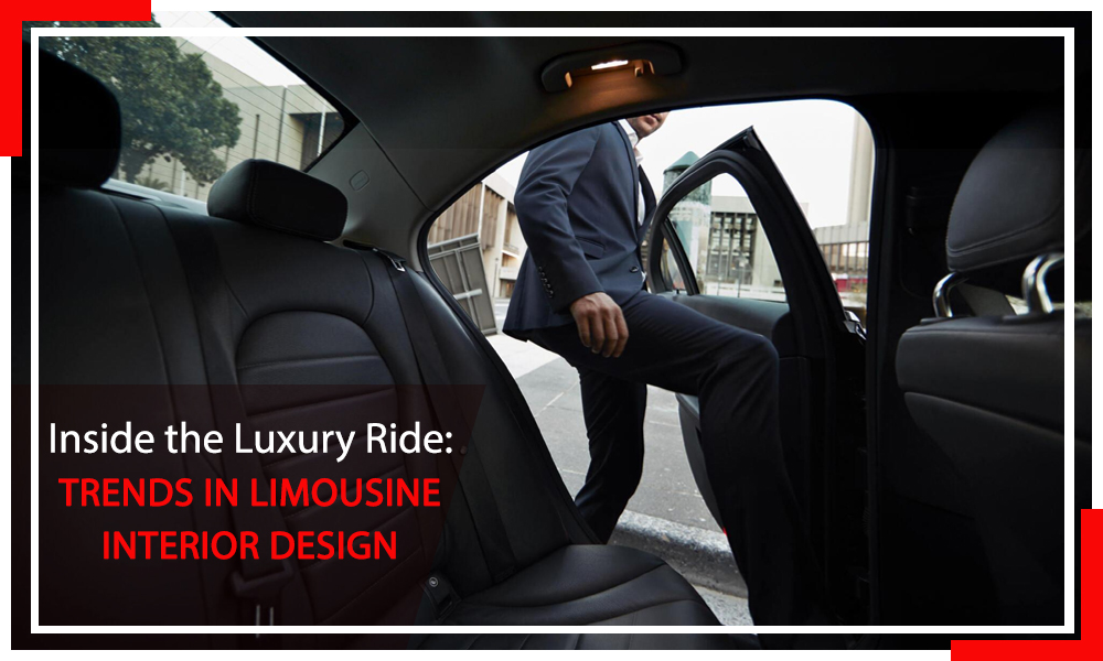Inside the Luxury Ride: Trends in Limousine Interior Design